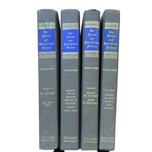 Nicene and Post-Nicene Fathers Second Series Vol VI VII IX XIII T&T Clark